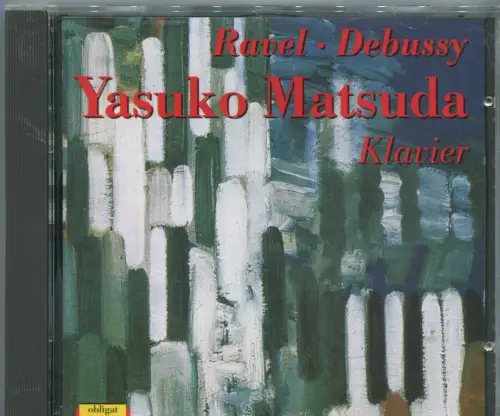CD Yasuko Matsuda: Ravel - Debussy (Obligat) 1989