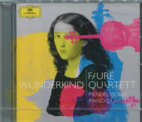 CD Fauré Quartett: Wunderkind (DGG) 2010