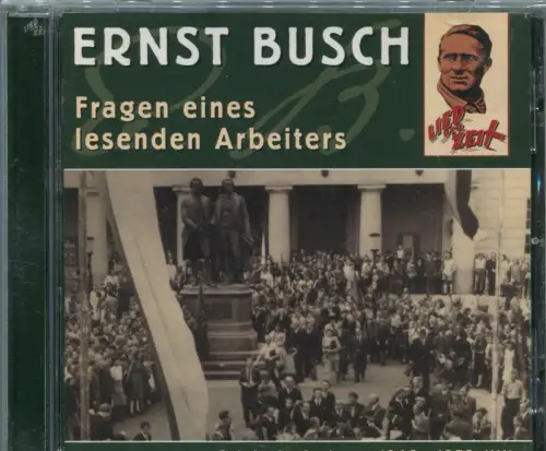 CD Ernst Busch: Fragen eines lesenden Arbeiters (Lied der Zeit) 1994