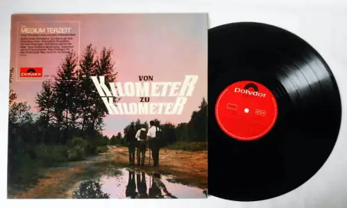 LP Medium Terzett: Von Kilometer zu Kilometer (Polydor 249 064) D