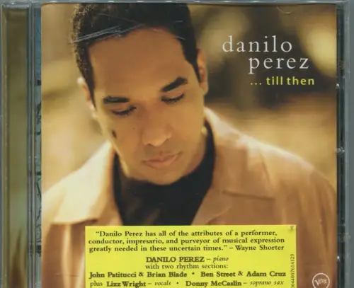 CD Danilo Perez: ...till then (Verve) 2003