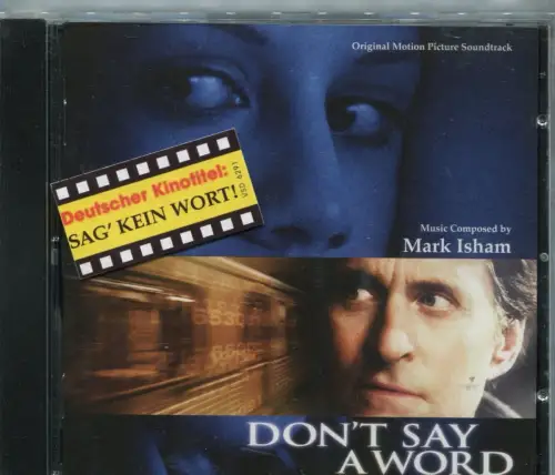 CD Don´t Say A Word - Mark Isham - Soundtrack (Varese Sarabande) 2001
