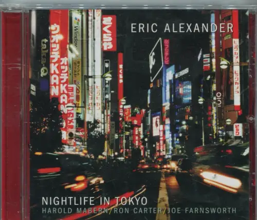 CD Eric Alexander: Nightlife In Tokyo (Zyx) 2003