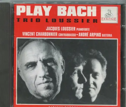 CD Trio Loussier: Play Bach (Ermitage) 1995