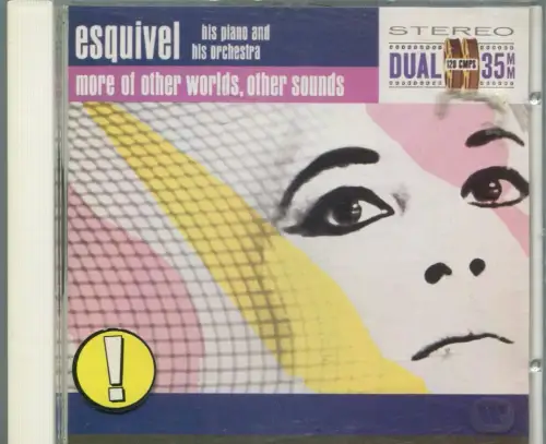 CD Esquivel: More Of Other Worlds, Other Sounds (Reprise Archives)