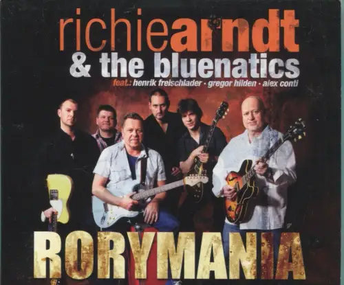 CD Richie Arndt & Bluenatics: Rorymania (Rough Trade) 2007