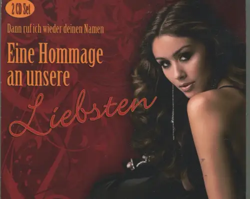 2CD Dann ruf ich wieder Deinen Namen - Hommage an unsere Liebsten - Delta) 2009