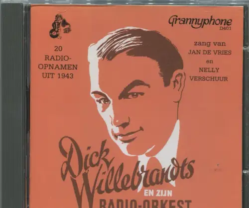 CD  Dick Willebrandt´s Radio Orkest - Radioaufnahmen 1943 - (Grannyphone)