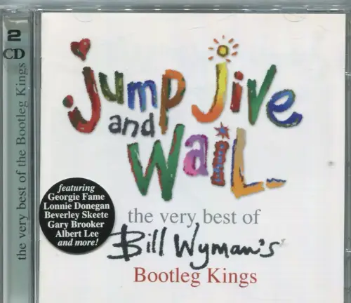 2CD Bill Wyman´s Bootleg Kings: Jump Jive & Wail (Sanctuary) 2006