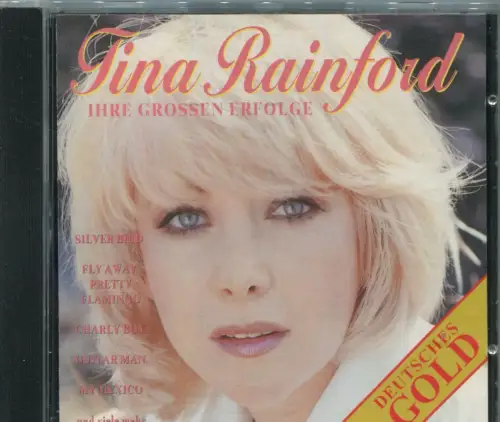 CD Tina Rainford: Ihre großen Erfolge - Deutsches Gold (Herzklang) 1995