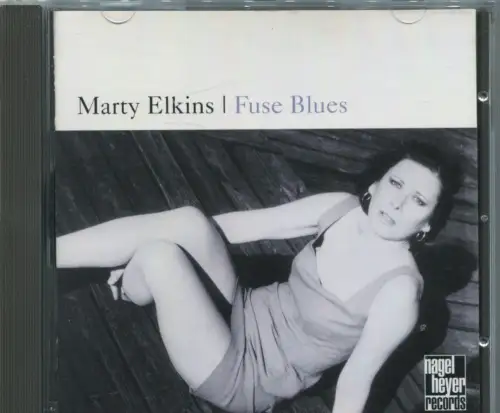 CD Marty Elkins: Fuse Blues (Nagel Heyer) 2000