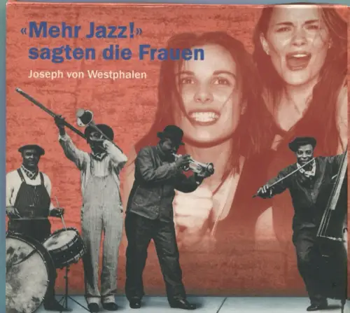 2CD Joseph von Westphalen: Mehr Jazz! sagten die Frauen (Kein&Aber)