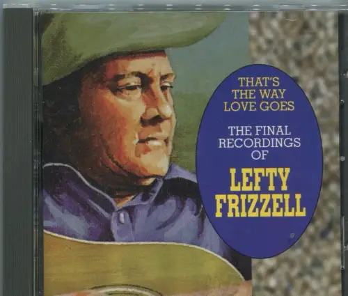 CD Lefty Frizzell: That´s The Way Love Goes (Varese Sarabande) 1996