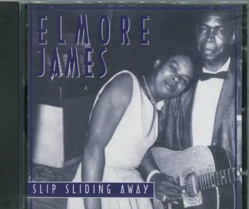 CD Elmore James: Slip Sliding Away (DTK) 1999