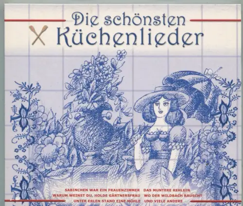 CD Die schönsten Küchenlieder (Membran) 2005