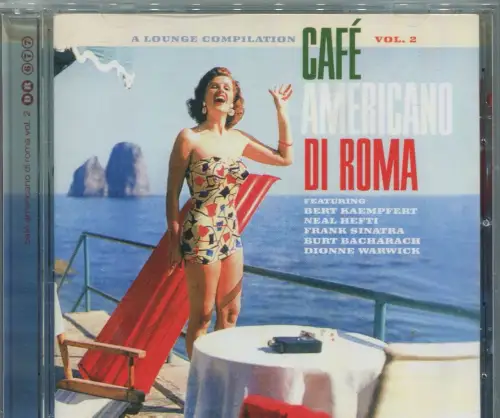 CD Café Americano Di Roma Vol. 2 (DR) feat Burt Bacharach Bert Kaempfert usw..