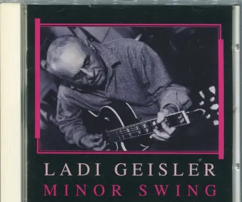 CD Ladi Geisler: Minor Swing  (Bear Family) 1997