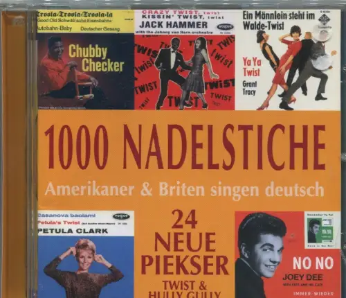 CD 1000 Nadelstiche - Twist & Hully Gully - 24 Neue Piekser  (Bear Family) 2000