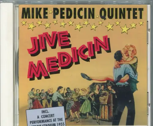 CD Mike Pedicin Quintet: Jive Medicin (Bear Family) 1993