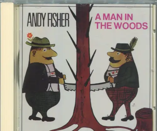 CD Andy Fisher: A Man In The Woods (Bear Family) 1997
