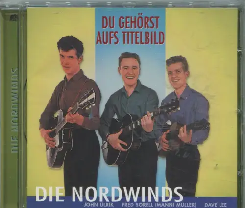 CD Nordwinds: Du gehörst aufs Titelbild  (Bear Family) 2002