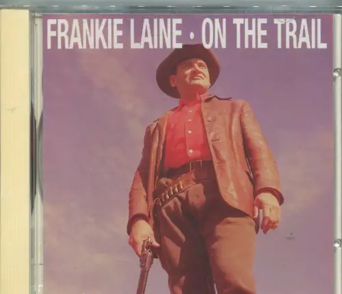 CD Frankie Laine: On The Trail (Bear Family) 1990