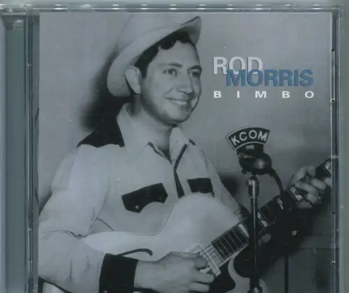 CD Rod Morris: Bimbo (Bear Family) 2000