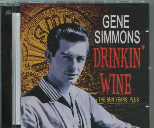 CD Gene Simmons: Drinkin Wine (Bear Family) 2007