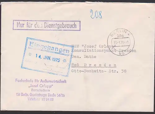 BERLIN N4 ZKD-Brief "Nur für den Dienstgebrauch" FS f. Außenwirtschaft "Josef Orlopp" Fernstudium nach Dresden 10.1.75