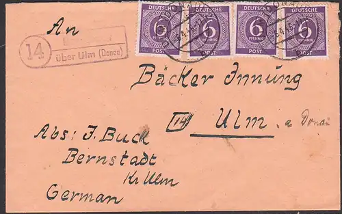 Bernstadt über Ulm (Donau) 6.4.46 Fernbrief mit 6 Pf. (4) Ziffer Einheitsausgabe I, portogenau nach Ulm