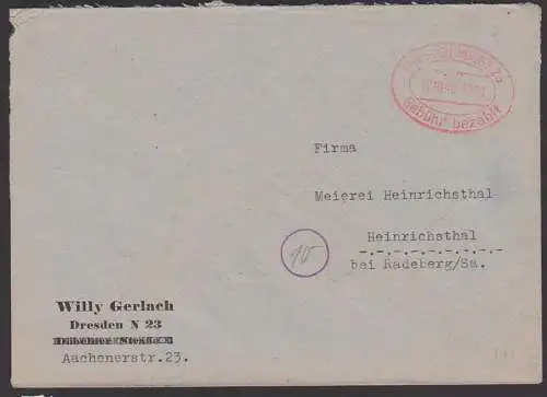 Gebühr bezahlt 12.10.45 Oval rot Barfrankatur Dresden Neustst 23, nach Heirichsthal bei Radeberg