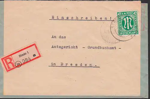 Stade R-Brief mit 42 Pfg. AMP 26.2.46 BiZ 31 nach Dresden Amtsgericht, Umschlag in Zweitverwendung