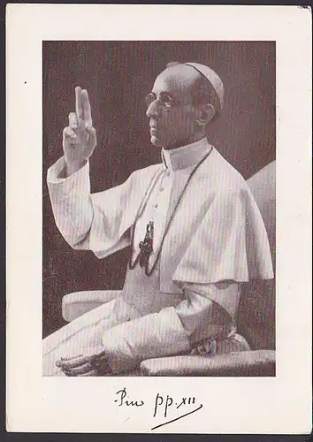 Paps Pius XII Ak vom Verband katholischer Arbeiterinnen in der Schweiz