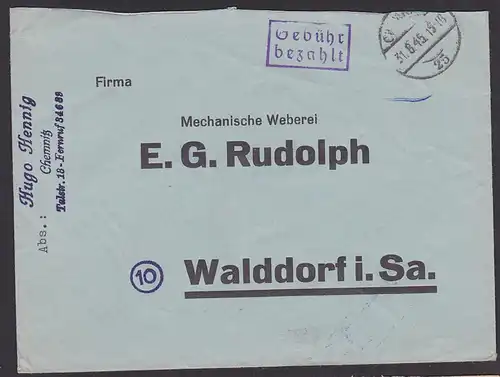 Chemnitz 25, 31.8.45 Gebühr bezahlt  Barfrankatur nach Walddorf Mechaniche Weberei