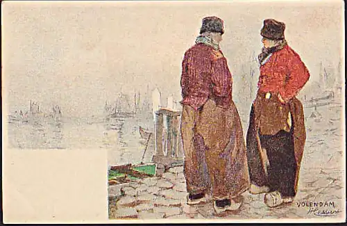 CAK VOLENDAM  unbeschrieben sign. H. Lossert Motiv Holländer am Hafen um 1900