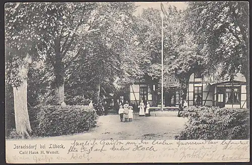 Israelsdorf bei Lübeck Ak vom Cafe Haus H. Wendt um 1907 befördert