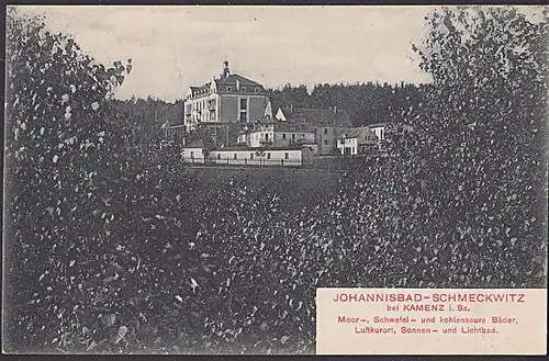 Johannisbad - Schmeckwitz bei Kamenz um 1908 gelaufen Moor- Schwefel-Bad Luftkurort