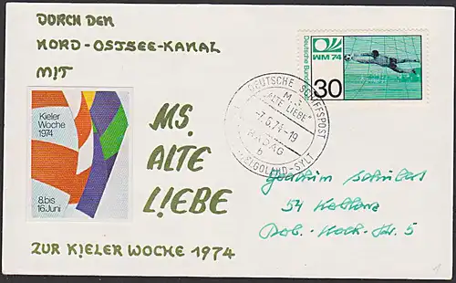 Fussball - WM 1974 Deutsche Schiffspost MS "Alte Liebe"  HAPAG 1974 Kieler Woche