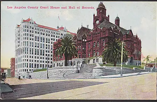 Los Angeles County Court House and hall of Records CAK um 1910