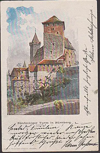Künstlerkarte Verlag Soldansche Hofbuchhandlung um 1902 "Fünfeckiger Turm in Nürnberg" mit Künstlersignatur