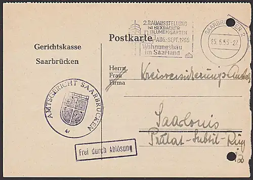 Saarland "Frei durch Ablösung" Saarbrücken 1955 Gerichtskasse Dienstsiegel MWSt. 2. Bauaustellung im Bexbacher .."