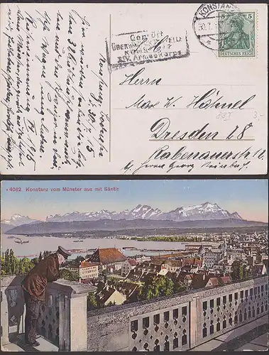 Konstanz mit Säntie,1915 mit Zensurstempel "Geprüft Überwachungsstelle Konstanz XIV. Armeekorps" nach Dresden