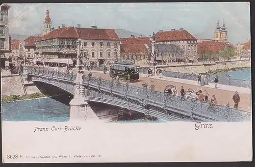 GRAZ CAk um 1900 mit Franz Carl-Brücke