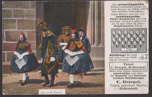 Hessen hessische Tracht, Werbekarte C. Graepel Halberstadt, Fabrik gelochte Bleche , Patent Siebe, rs. unbeschrieben