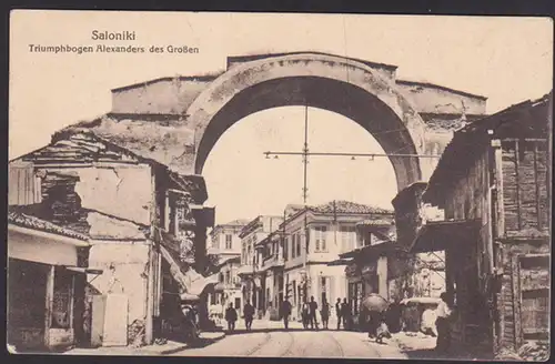 Thessaloniki Saloniki Griechenland Triumphbogen Alexander des Großen Kriegserinnerungskarte