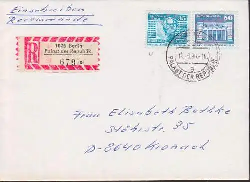 Berlin OSt. Palast der Republik R-Zettel 16.6.90 nach Kronach, portogenau, dabei 35 Pf in Papier "w"