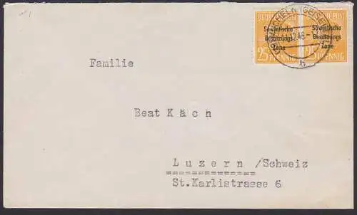 Mücheln Geiseltal 25 Pf. mit SBZ-Aufdruck Auslandsbrief nach Luzern 11.12.48, SBZ 191(2) portogenau