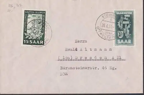 Steinbach über Ottweiler (Saar) Brief vom 26.6.51 mit Saar 306, 307 nach Dresden, Saarmesse, Garten-Blumen-Ausstellung