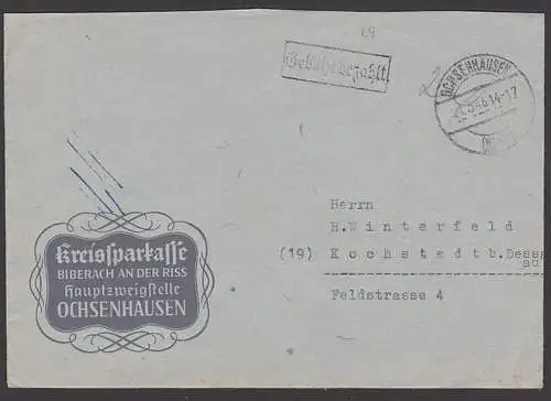 Ochsenhausen Gebühr bezahlt R1 schwarz 21.5.46 nach Kochstedt bei Dessau, Kreissparkasse Biberach an der Riss