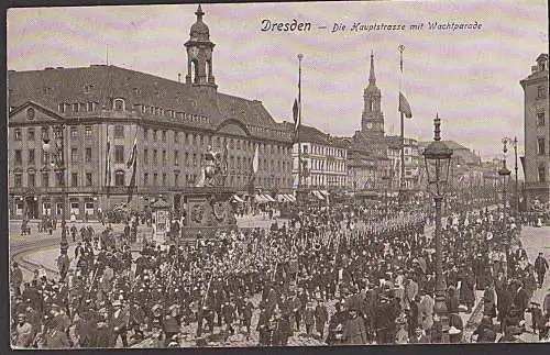 DRESDEN Neustadt Hauptstraße mit Wachtparade Goldener Reiter Rathaus um 1909 Militaria
